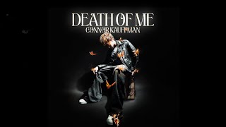 Connor Kauffman  Death Of Me Official Lyric Video [upl. by Moyer]