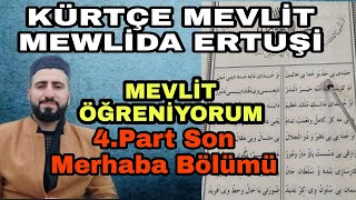 Mewluda kurdî merhaba bölümü Son Part 4  Kürtçe mevlit  Ertuşi mevlidi  Taha hoca [upl. by Sorvats]