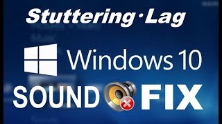 How to Fix Sound Lag and StutteringCrackling Audio on Windows 10 2024 Working [upl. by Razaile]