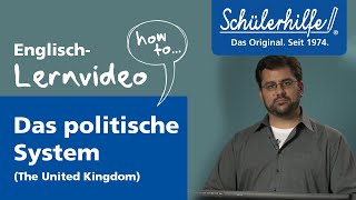 Landeskunde Großbritannien Das politische System 🎓 Schülerhilfe Lernvideo Englisch [upl. by Hansel]