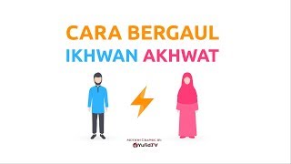 Motion Graphic Cara Bergaul Ikhwan dan Akhwat yang Bukan Mahram Ustadz Muhammad Nuzul Dzikri [upl. by Trauner]