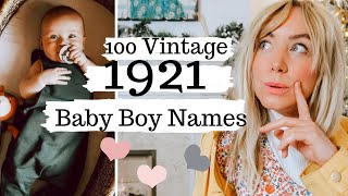 100 Vintage Baby Boy Names from 1921  omg lets bring these back SJ STRUM [upl. by Dermot665]