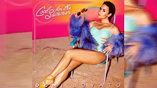 Demi Lovato  Cool for the Summer Extended Version [upl. by Olimac]