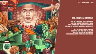 Akala  The Thieves Banquet   lyric video [upl. by Blaseio499]