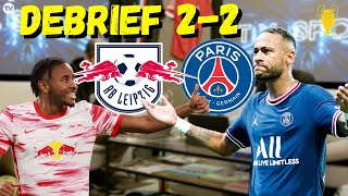 DEBRIEF LEIPZIGPSG 22  PARIS PERD LA TÊTE  LIGUE DES CHAMPIONS [upl. by Quintus299]