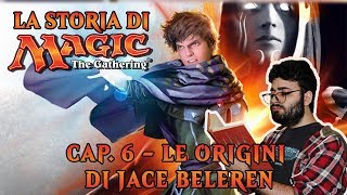 LA STORIA DI MTG CAP 6  LE ORIGINI DI JACE BELEREN [upl. by Einuj]