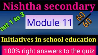 Initiatives in school educationnishtha module answer 11 [upl. by Pinzler977]