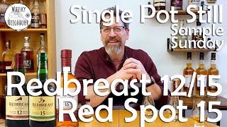 Redbreast 12 15 and Red Spot 15 Irish Whiskey Review [upl. by Nooj]