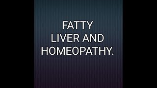 FATTY LIVER AND HOMEOPATHY [upl. by Yragerg]