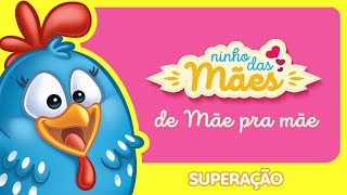 Especial Dia das Mães  De Mãe para Mãe Superação [upl. by Aitas979]