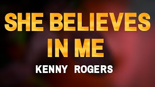 She believes in me karaoke Kenny Rogers [upl. by Tamis]