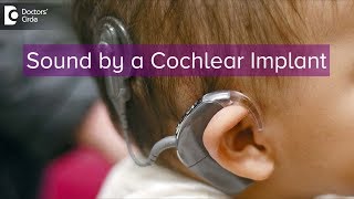 What does a Cochlear Implant sound like  Dr Harihara Murthy [upl. by Leonardi14]