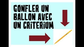 ON GONFLE UN BALLON AVEC UN CRAYON [upl. by Adnarahs7]