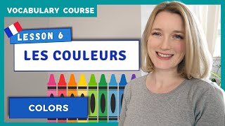 Learn The Colours in French in Less Than 5 Minutes French Vocabulary Lesson 6 [upl. by Hurless]