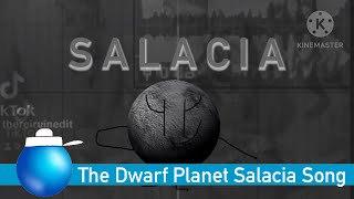 The Dwarf Planet Salacia Song [upl. by Erehs]