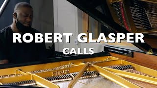 Robert Glasper  Calls [upl. by Nels]