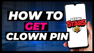 How To Get Clown Pin In Brawl Stars  Full Guide [upl. by Erihppas]