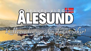 KÜLLERİNDEN YENİDEN DOĞAN ŞEHİR ÅLESUNDŞEHİR TURU vlog norveçnorway travelvlog105 travel [upl. by Nednil]