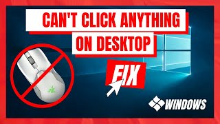 How to Fix Mouse Cant Click Anything on Desktop Windows 10 [upl. by Ardyce]