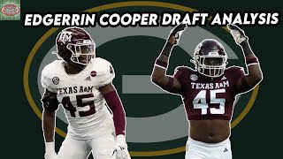 Edgerrin Cooper LB Green Bay Packers  NFL Draft Analysis Ep25  Texas AampM [upl. by Ennaeus]