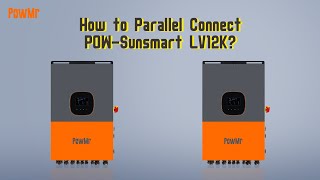 How to Parallel Connect the POWSunSmart LV12K [upl. by Baalman]