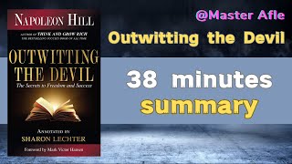 Summary of Outwitting the Devil by Napoleon Hill  38 minutes audiobook summary  selfhelp [upl. by Bazluke]