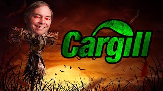 Cargill The Worst Company In the World [upl. by Adnuahsor]