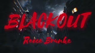 Reece Brunke  Blackout Official Lyric Video [upl. by Akire]