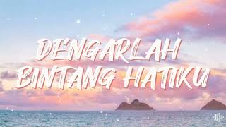 lirik degarlah bintang hatiku [upl. by Ottavia]