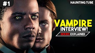 Interview With The Vampire Explained in Hindi  Immortal Universe Horror  Haunting Tube [upl. by Deva]