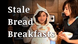 3 Stale Bread Poverty Breakfasts [upl. by Graves]