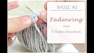 Häkel Basic  1 ➰ Fadenring  Magicring aus festen Maschen  Anleitung für Anfänger [upl. by Mountfort]