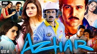 Azhar Full Movie In Hindi  Emraan Hashmi  Lara Dutta  Nargis Fakhri  Review amp Facts [upl. by Nahsab]