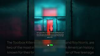 The Toolbox Killers Unraveling Bittaker and Norriss Horror [upl. by Nido]