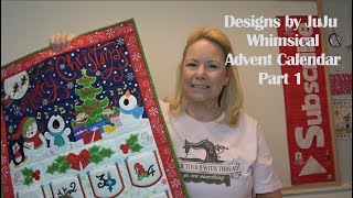 Pt 1 Designs by JuJu Whimsical Advent Calendar Prep and Stitching [upl. by Nothsa]