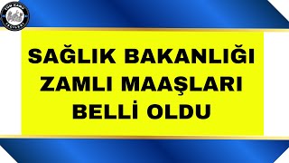 Sağlık Bakanlığı Yeni Zamlı Maaşları Belli Oldu 4d işçi kadrosu son dakika [upl. by Freytag]