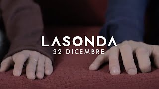 LaSonda  32 Dicembre [upl. by Bilbe]