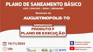 Augustinópolis  TO Apresentação de Produtos projetos e ações do PMSB [upl. by Broome739]