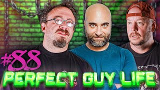 Perfect Guy Life Podcast 88 Feat Kurt Metzger  Sam Hyde amp Nick Rochefort [upl. by Rusticus]