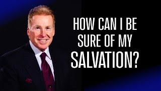 How Can I Be Sure Of My Salvation [upl. by Sager]