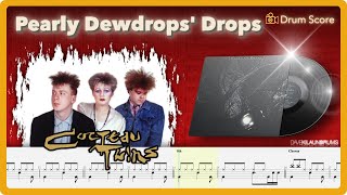 Cocteau Twins  Pearly Dewdrops Drops  Drum Transcription [upl. by Warrick]