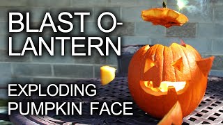 Halloween BlastOLantern Exploding Pumpkin Face [upl. by Takara]