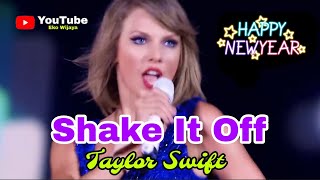 Taylor Swift  Shake It Off  New Year Countdown  Dengan lirik dan terjemahan Indonesia [upl. by Daley]