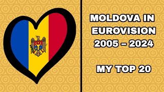 Moldova in Eurovision  My Top 20 [upl. by Chet565]