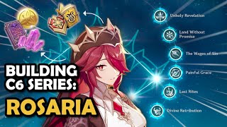 BUILDING ALL OUR C6 CHARACTERS SERIES ROSARIA  Genshin Impact [upl. by Aika]