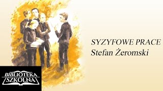 06 Stefan Żeromski  Syzyfowe Prace  Rozdział 6  Audiobook PL [upl. by Cormier]