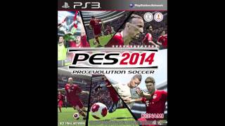 PES 2014 Soundtrack High RollinBy KONAMI [upl. by Ribaudo810]