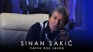 Sinan Sakic  Verna kao senka [upl. by Nahtanha]