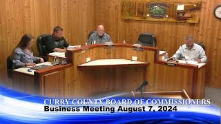 Curry County Board of Commissioners Business Meeting August 7 2024 [upl. by Ocin]