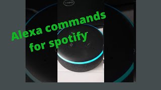 Alexa on spotify  Alexa commands for playing music [upl. by Erma]